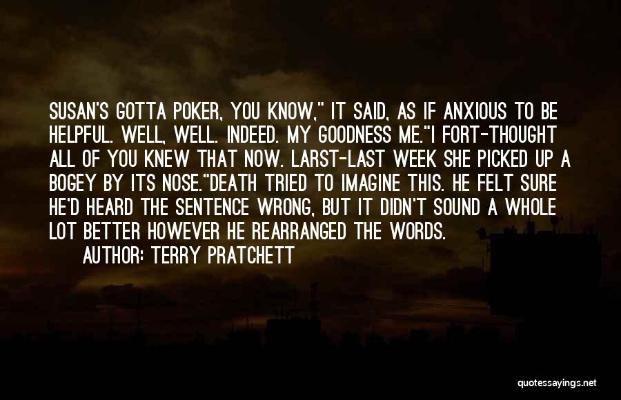 I Tried But You Didn't Quotes By Terry Pratchett
