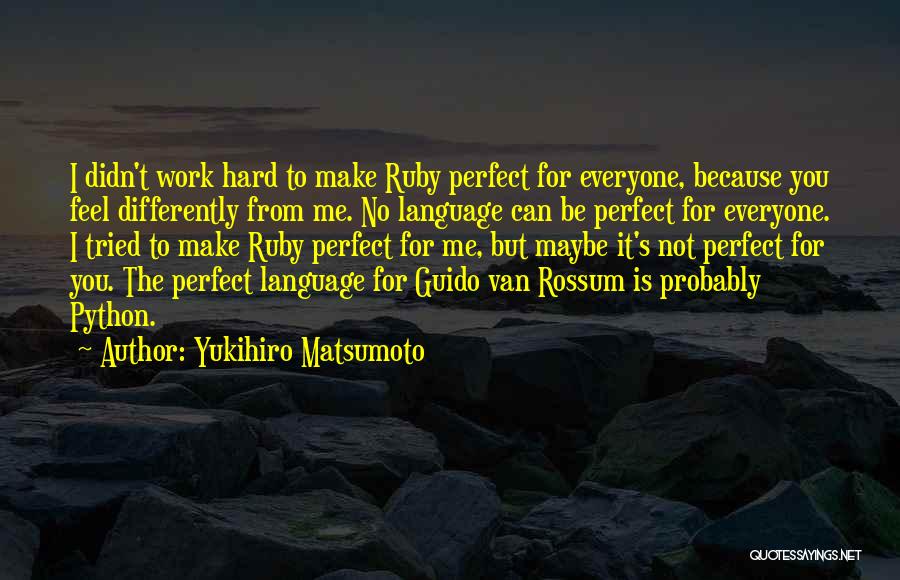 I Tried But You Didn't Quotes By Yukihiro Matsumoto