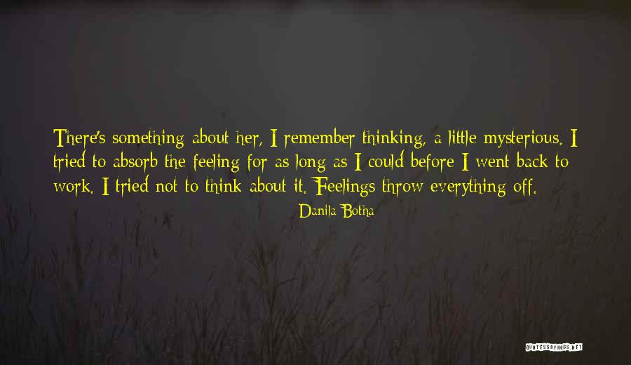 I Tried Everything Quotes By Danila Botha I Tried Everything Quotes By Danila Botha