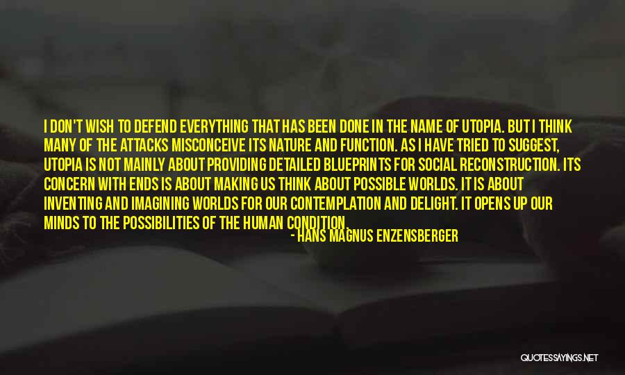 I Tried Everything Quotes By Hans Magnus Enzensberger I Tried Everything Quotes By Hans Magnus Enzensberger