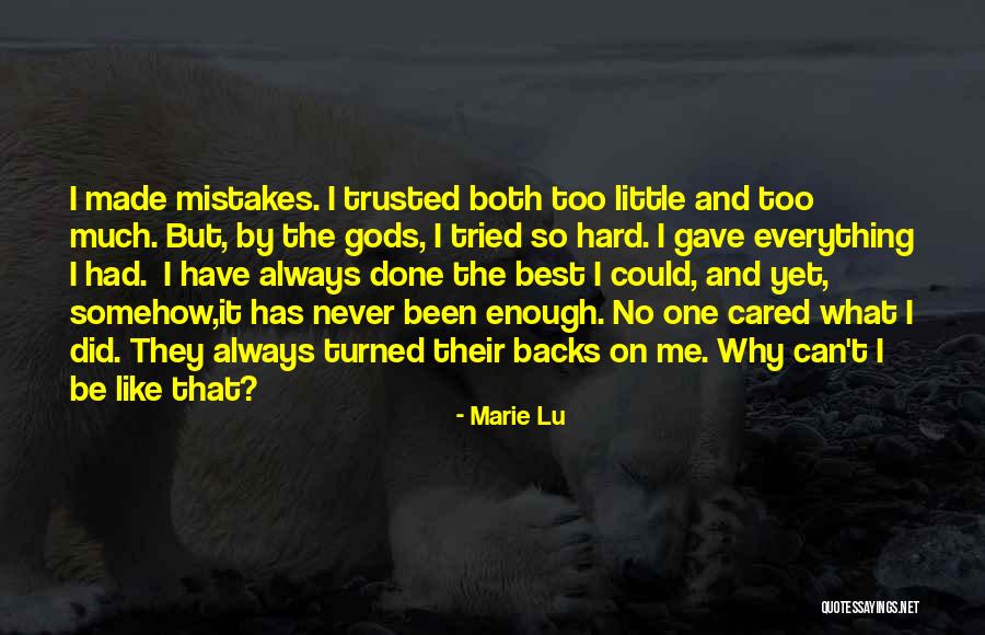 I Tried Everything Quotes By Marie Lu I Tried Everything Quotes By Marie Lu