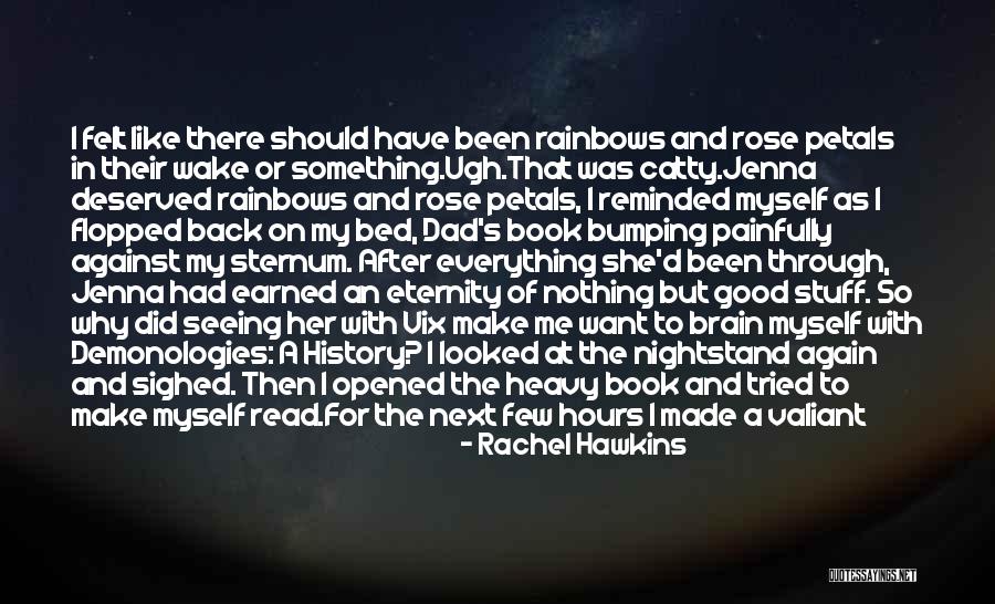 I Tried Everything Quotes By Rachel Hawkins I Tried Everything Quotes By Rachel Hawkins