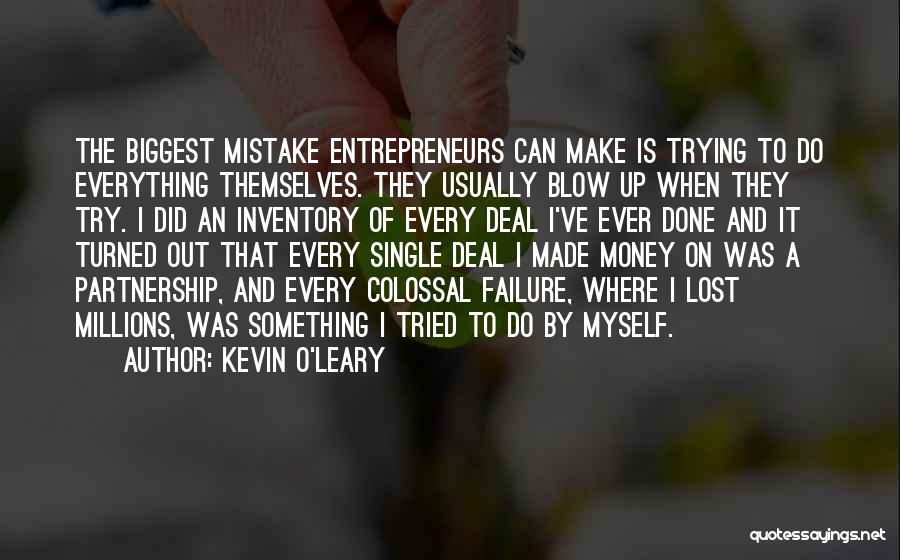 I Tried I'm Done Quotes By Kevin O'Leary