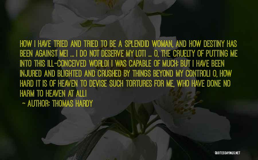 I Tried I'm Done Quotes By Thomas Hardy