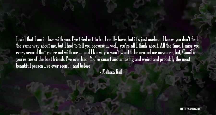 I Tried My Best To Love You Quotes By Melissa Keil