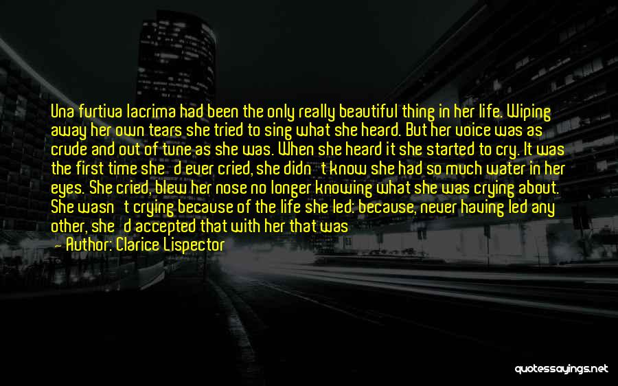 I Tried Not To Cry Quotes By Clarice Lispector