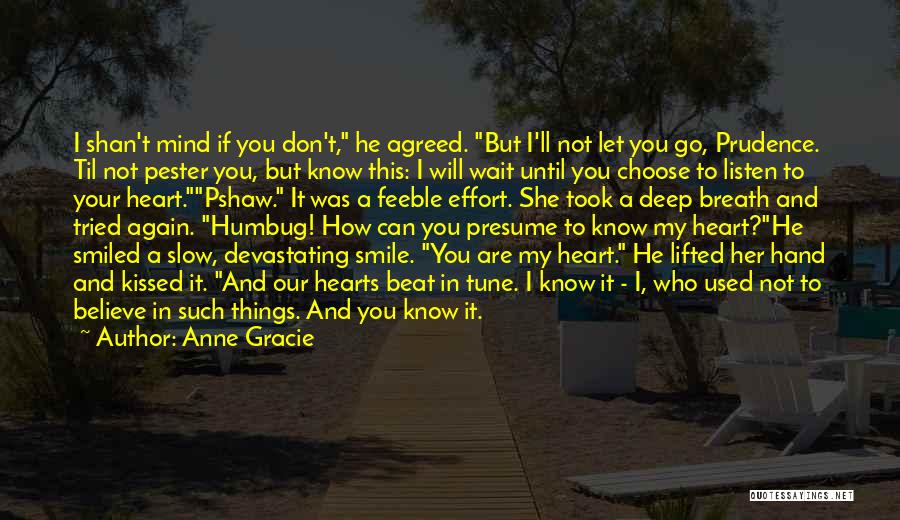 I Tried Not To Love You Quotes By Anne Gracie