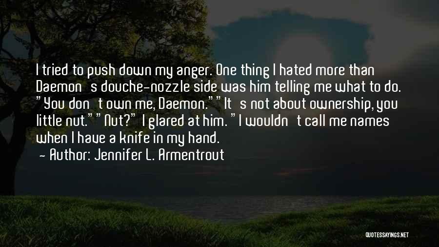 I Tried To Call You Quotes By Jennifer L. Armentrout