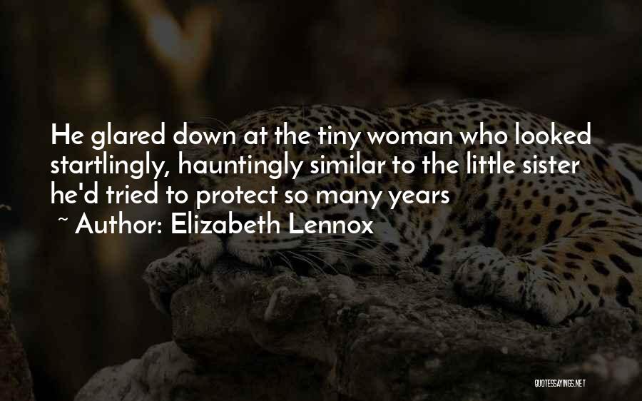 I Tried To Protect You Quotes By Elizabeth Lennox