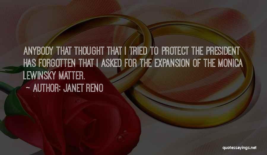 I Tried To Protect You Quotes By Janet Reno