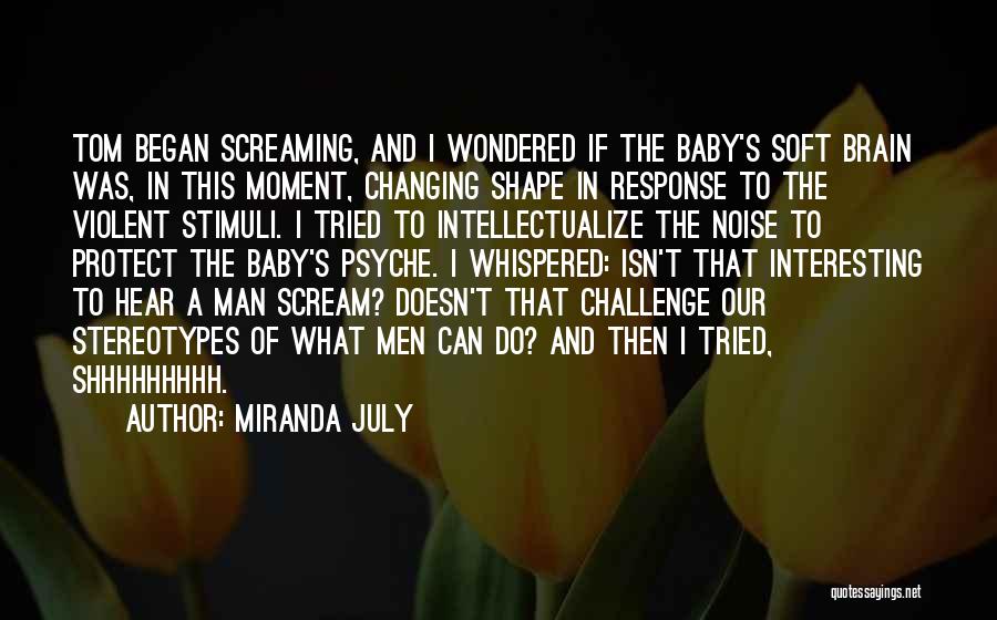 I Tried To Protect You Quotes By Miranda July