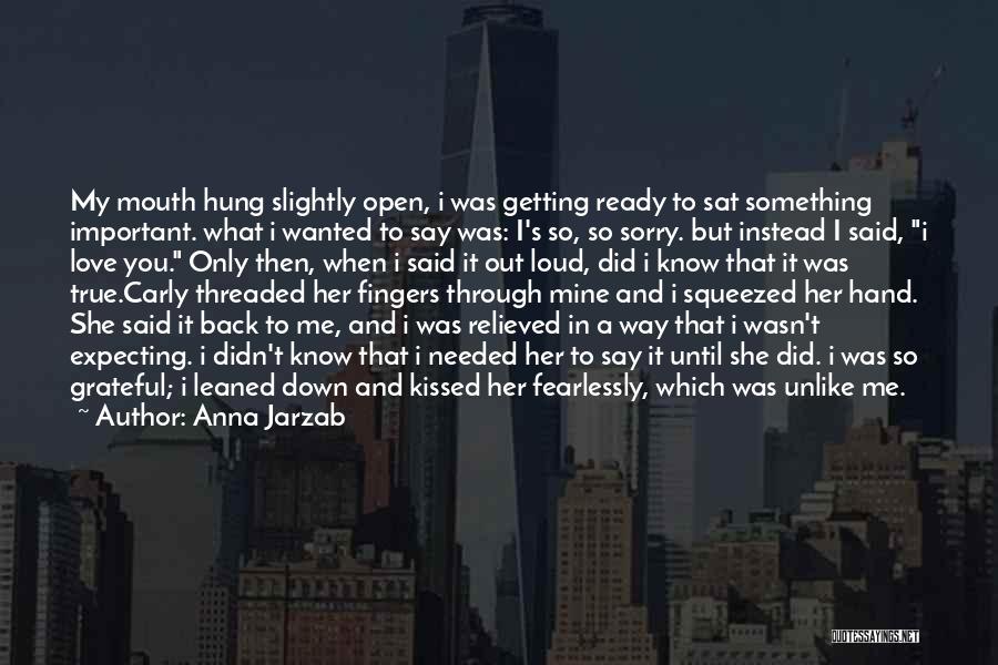 I Tried To Say Sorry Quotes By Anna Jarzab