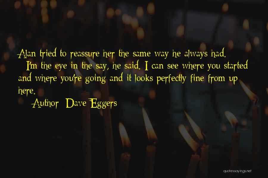 I Tried To Say Sorry Quotes By Dave Eggers