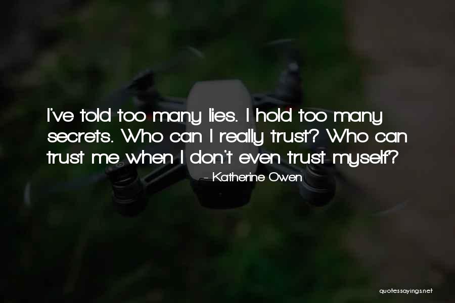 I Trust Me Quotes By Katherine Owen I Trust Me Quotes By Katherine Owen