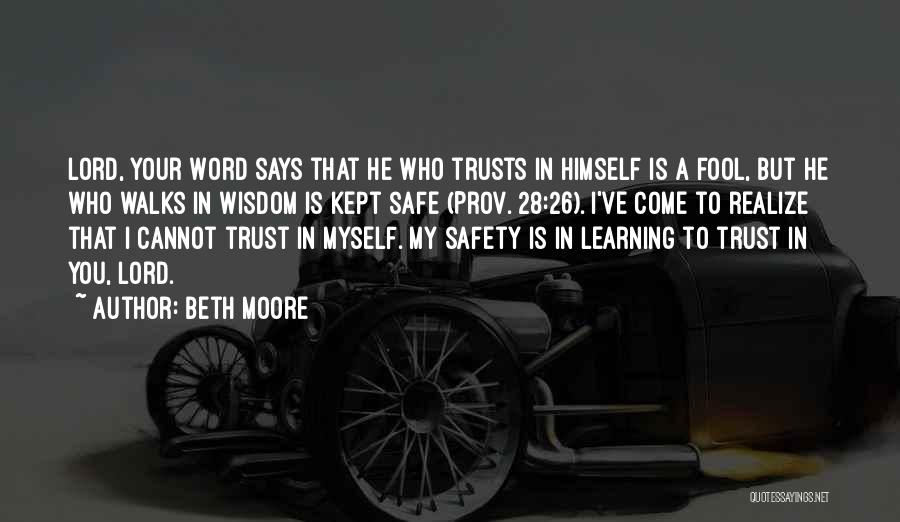 I Trust You But Quotes By Beth Moore