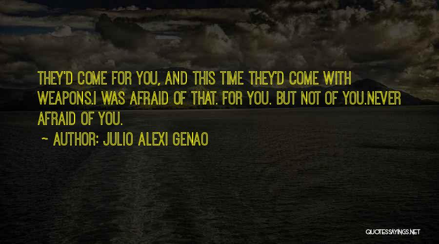 I Trust You But Quotes By Julio Alexi Genao