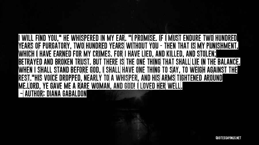 I Trust You But You Betrayed Me Quotes By Diana Gabaldon