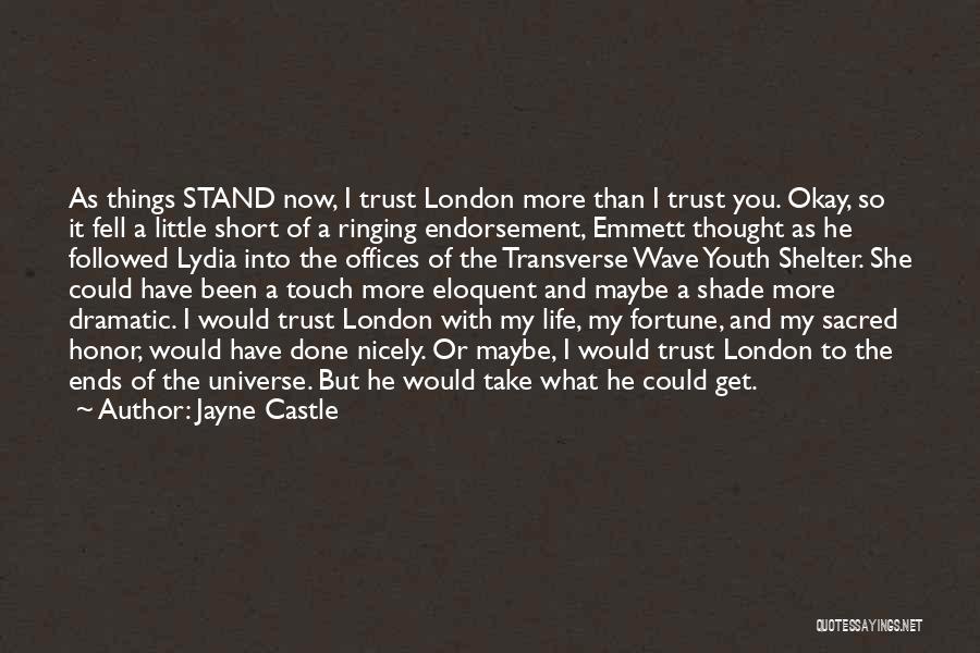 I Trust You Now Quotes By Jayne Castle