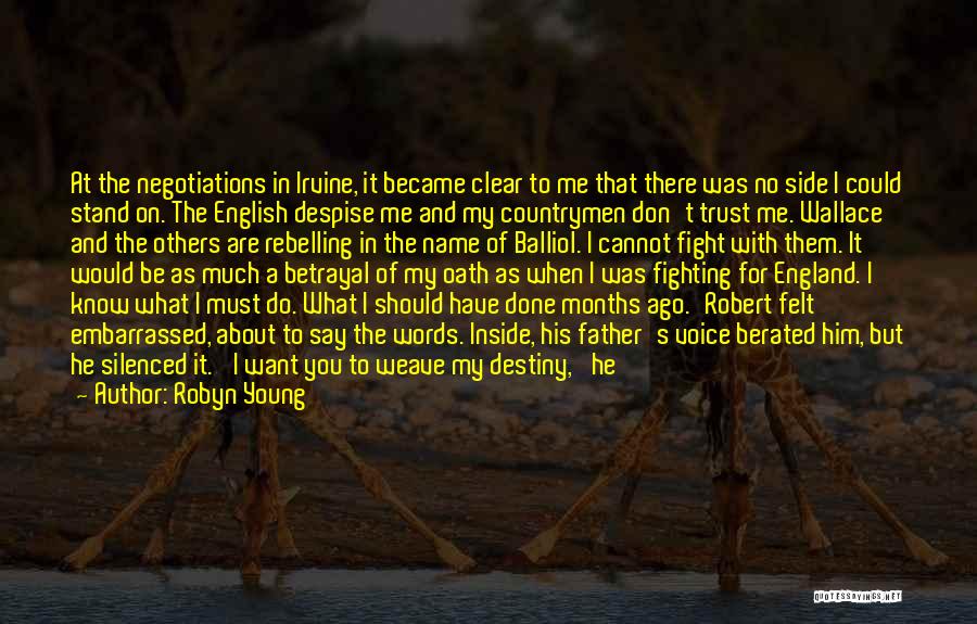 I Trust You Now Quotes By Robyn Young