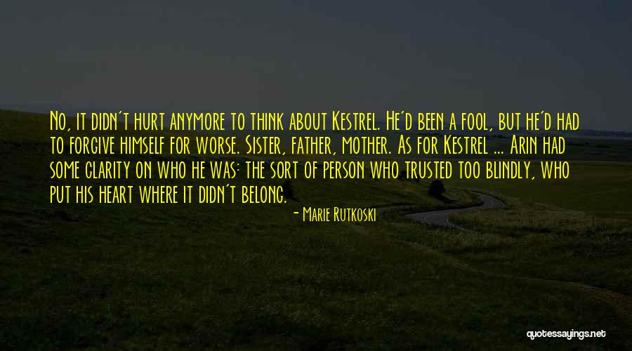 I Trusted You Blindly Quotes By Marie Rutkoski I Trusted You Blindly Quotes By Marie Rutkoski