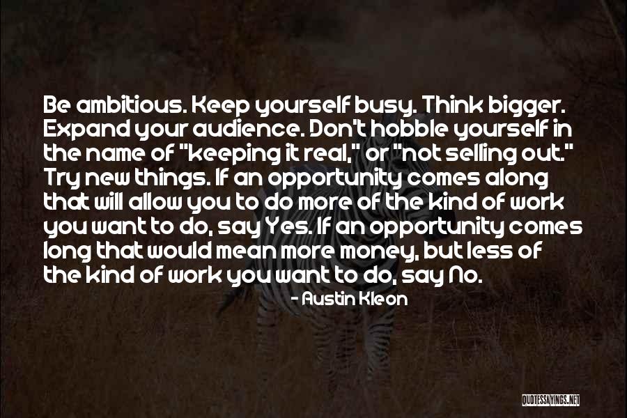 I Try To Keep It Real Quotes By Austin Kleon I Try To Keep It Real Quotes By Austin Kleon