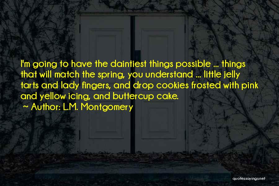 I Understand That Quotes By L.M. Montgomery