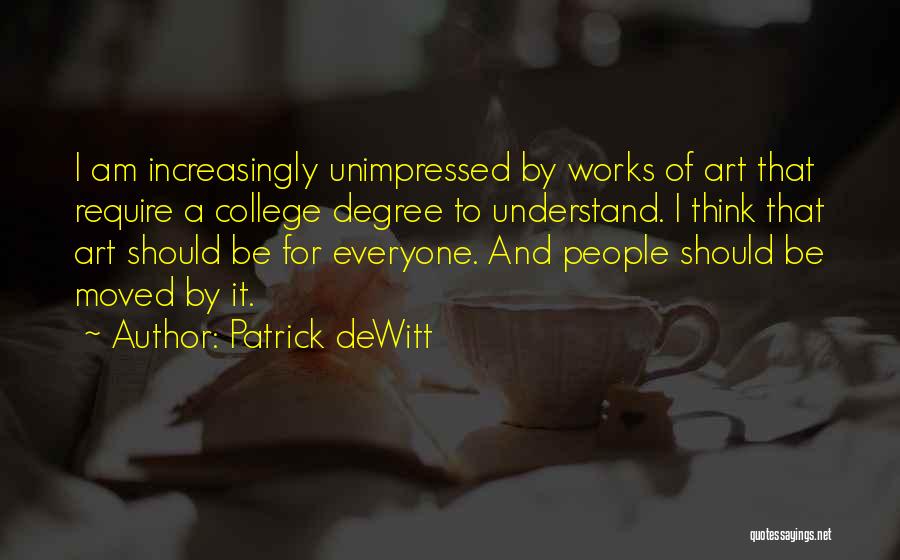 I Understand That Quotes By Patrick DeWitt