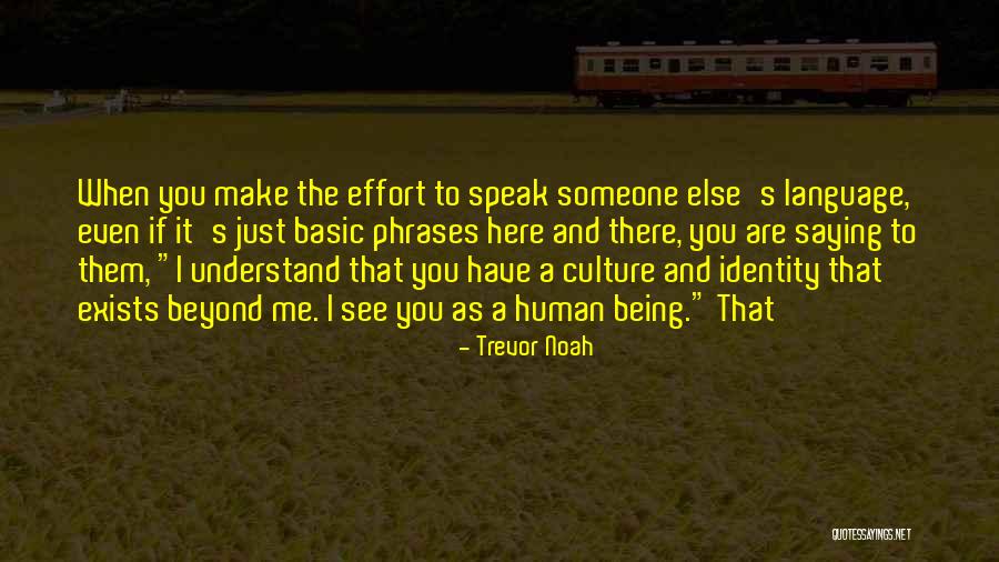 I Understand That Quotes By Trevor Noah I Understand That Quotes By Trevor Noah