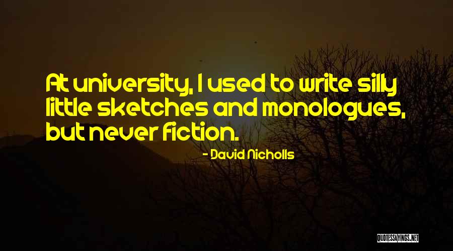 I Used Quotes By David Nicholls I Used Quotes By David Nicholls