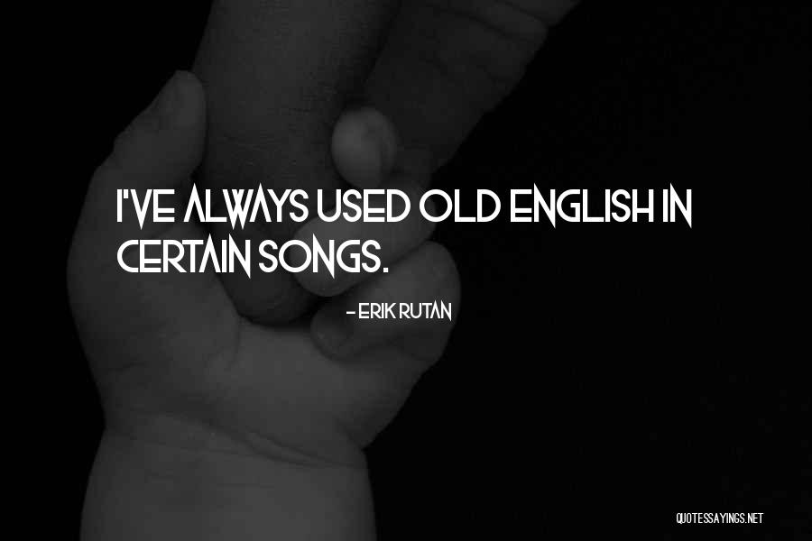 I Used Quotes By Erik Rutan I Used Quotes By Erik Rutan