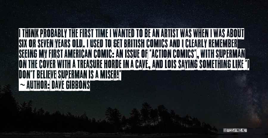 I Used To Believe Quotes By Dave Gibbons