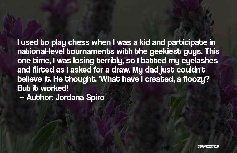 I Used To Believe Quotes By Jordana Spiro