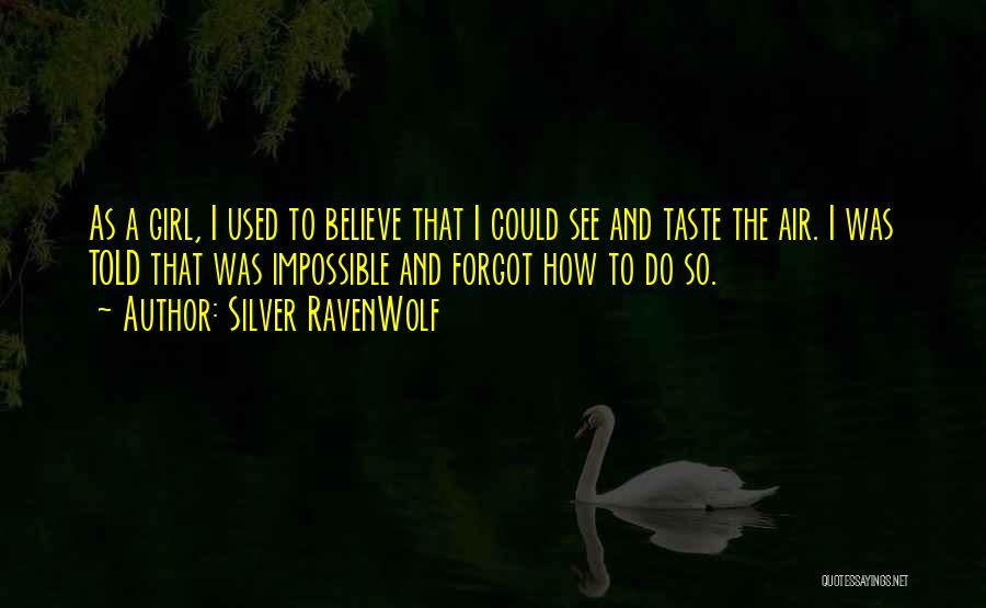 I Used To Believe Quotes By Silver RavenWolf