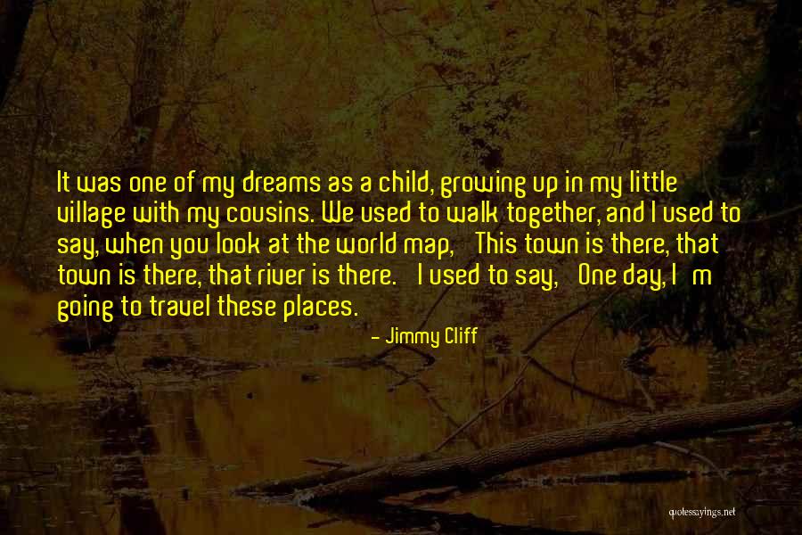 I Used To Look Up To You Quotes By Jimmy Cliff