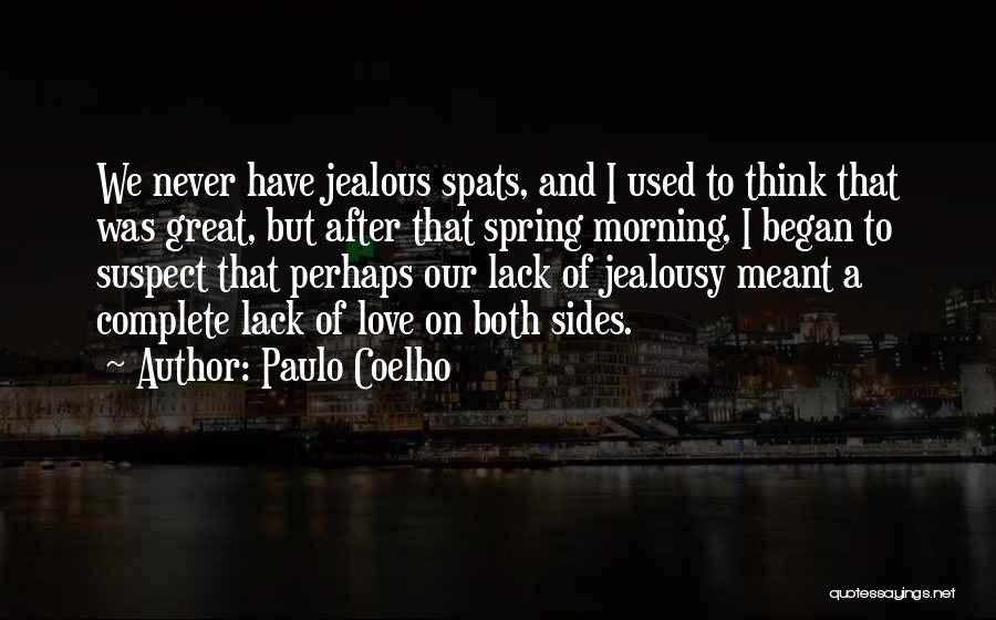 I Used To Think Love Quotes By Paulo Coelho