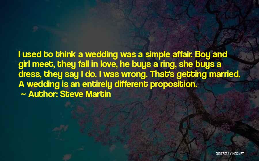 I Used To Think Love Quotes By Steve Martin