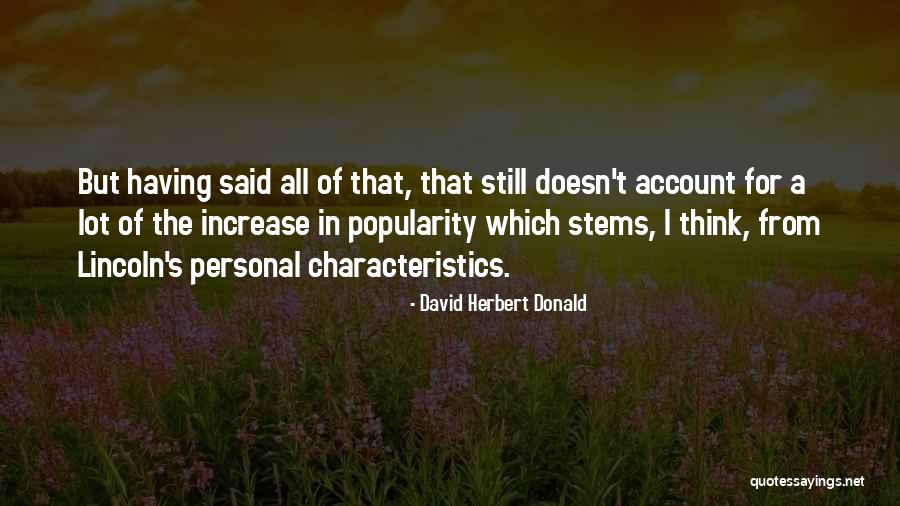 I V Characteristics Quotes By David Herbert Donald I V Characteristics Quotes By David Herbert Donald