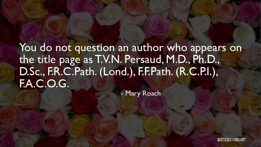 I V F Quotes By Mary Roach I V F Quotes By Mary Roach