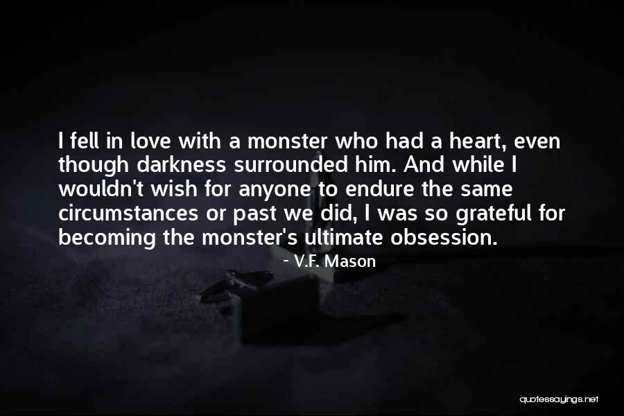 I V F Quotes By V.F. Mason I V F Quotes By V.F. Mason