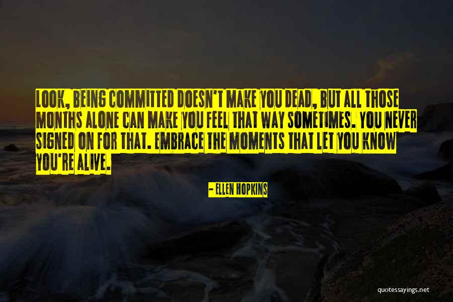 I V Hilliard Quotes By Ellen Hopkins I V Hilliard Quotes By Ellen Hopkins