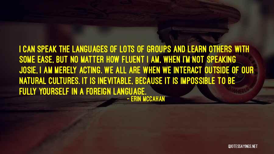 I V Hilliard Quotes By Erin McCahan I V Hilliard Quotes By Erin McCahan