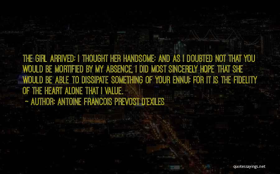 I Value Her Quotes By Antoine Francois Prevost D'Exiles