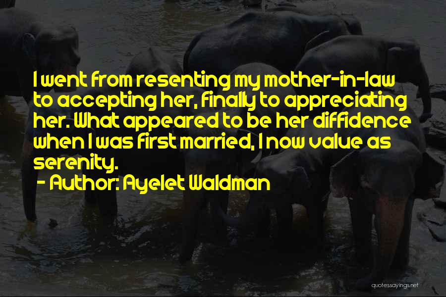 I Value Her Quotes By Ayelet Waldman