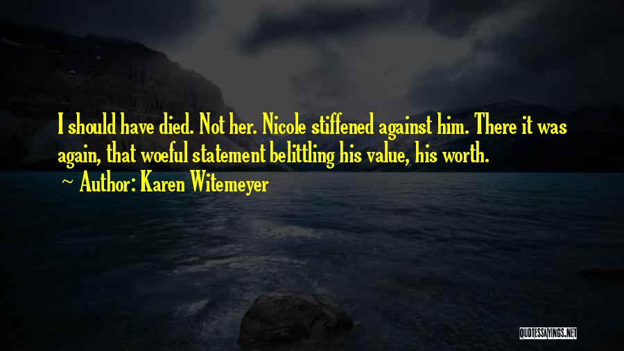 I Value Her Quotes By Karen Witemeyer