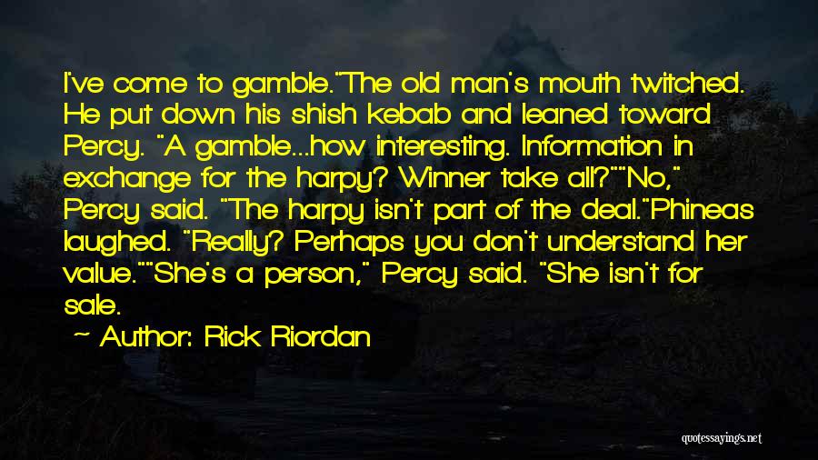 I Value Her Quotes By Rick Riordan