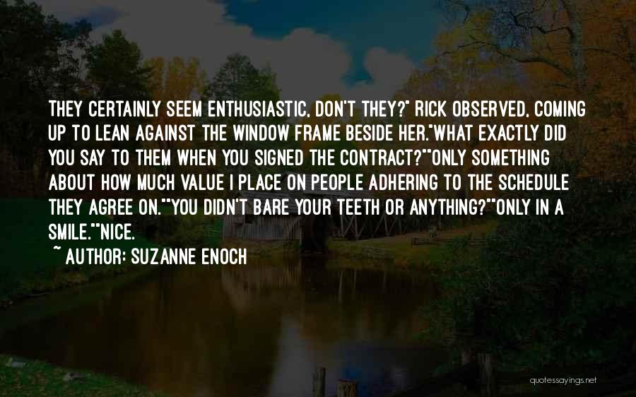 I Value Her Quotes By Suzanne Enoch