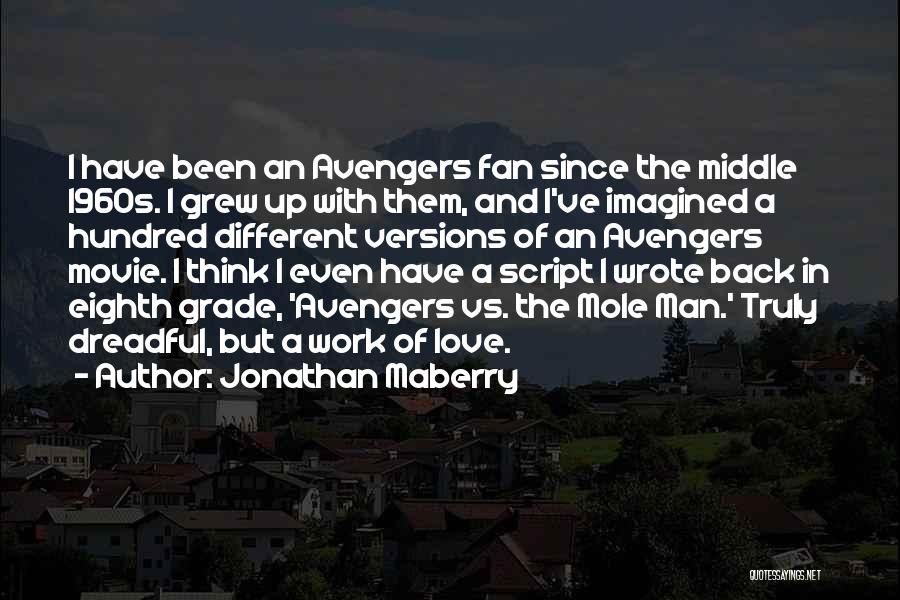 I Ve Been In Love Quotes By Jonathan Maberry