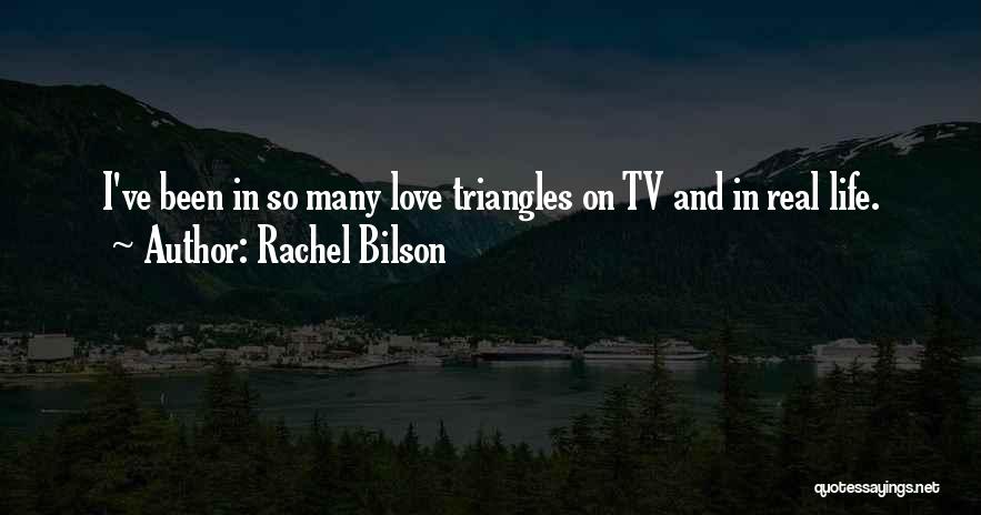 I Ve Been In Love Quotes By Rachel Bilson