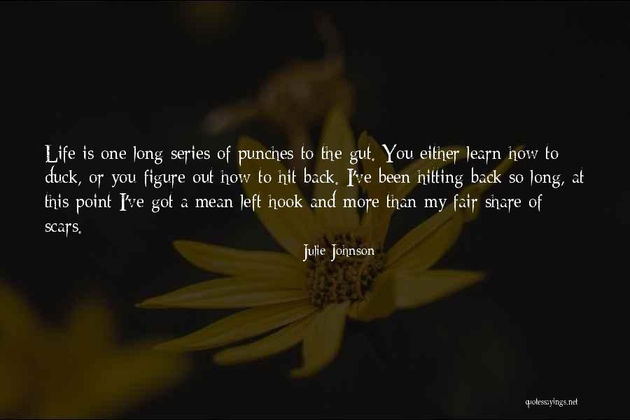I Ve Got More Than This Quotes By Julie Johnson I Ve Got More Than This Quotes By Julie Johnson