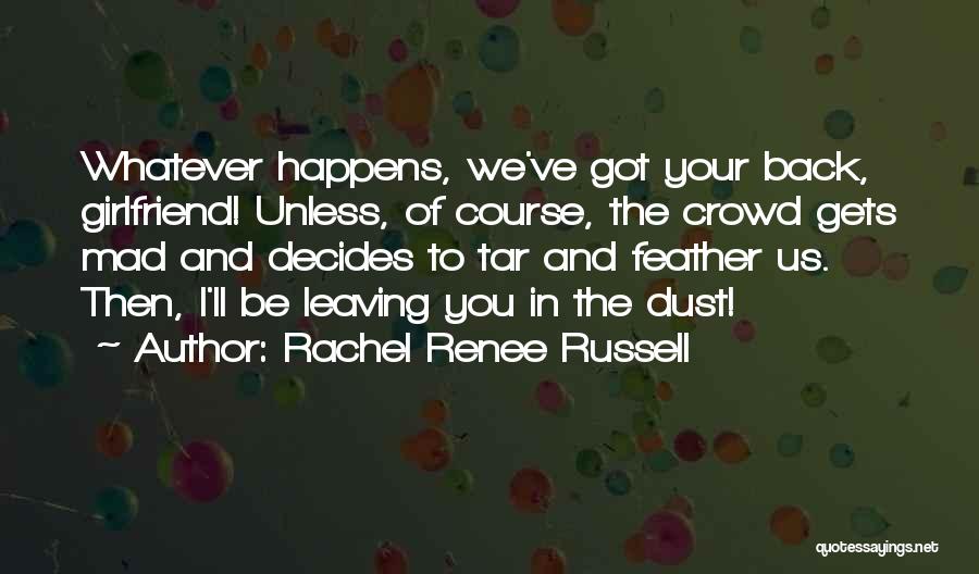 I Ve Got Your Back Quotes By Rachel Renee Russell